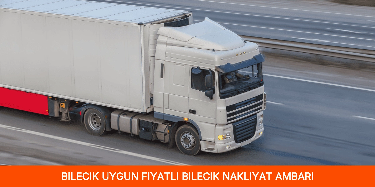 Uygun Fiyatlı Bilecik Nakliyat Ambarı